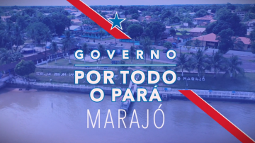 GOVERNO ITINERANTE - MARAJÓ