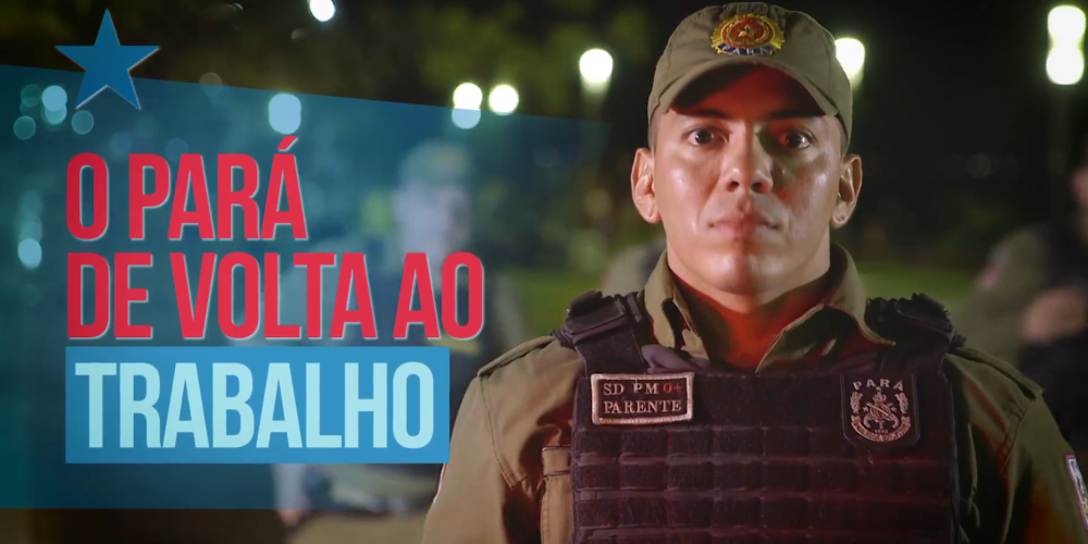 O PARÁ DE VOLTA AO TRABALHO – POLÍCIA MAIS FORTE
