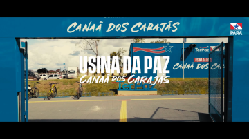 Filme Publicitário sobre a Usina da Paz em Canaã dos Carajás para o Governo do Estado.